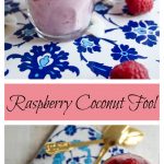dessert cups with a raspberry coconut fool topped with fresh raspberries and a spoon