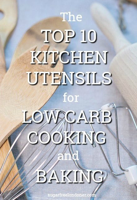 Low carb kitchen utensils - the top 10 essential kitchen tools