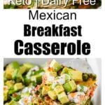 a mexican breakfast casserole topped with avocado