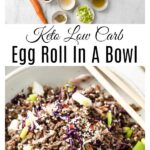 Egg roll in a bowl and ingredients to make the recipe.