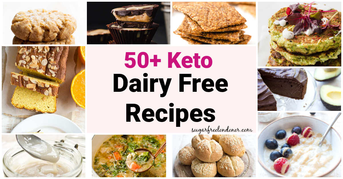 50+ Dairy Free Keto Recipes – Sugar Free Londoner