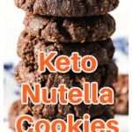 a stack of keto Nutella cookies