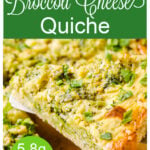 a pinterest pin for a broccoli cheese quiche