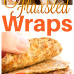 A stack of flaxseed wraps and two wraps filled with ham and cheese.