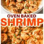 A plate with oven baked shrimp and a closeup of baked shrimp topped with parsley.