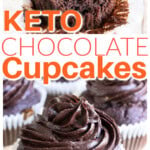 Keto Chocolate cupcakes with chocolate frosting.