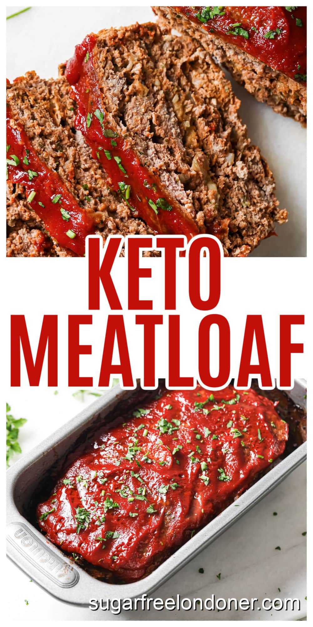 Keto Meatloaf (EASY! JUICY! TENDER!) – Sugar Free Londoner